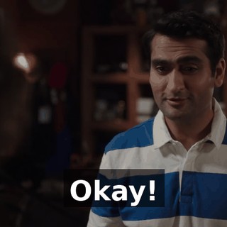 Okay!