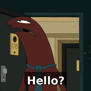 Hello?