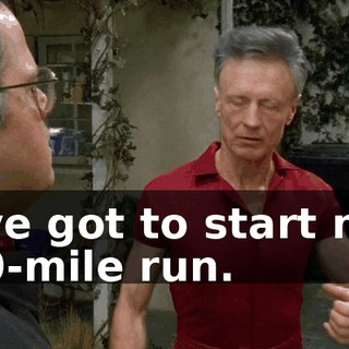I've got to start my 30-mile run.