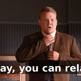 Okay, you can relax.
