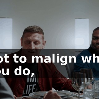 Not to malign what you do,