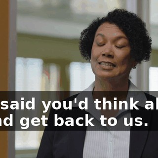 You said you'd think about it and get back to us.