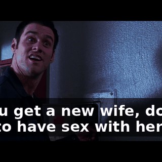 lf you get a new wife, do you get to have sex with her?