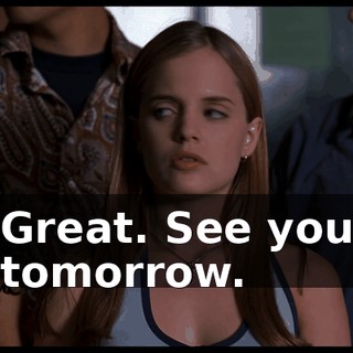 Great. See you tomorrow.
