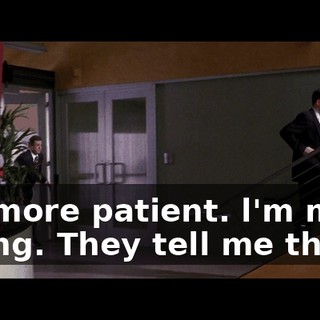 l'm more patient. l'm more loving. They tell me this.