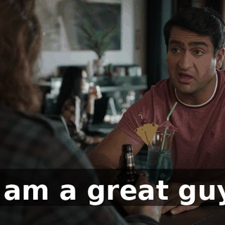 I am a great guy.