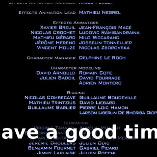 * Have a good time *
