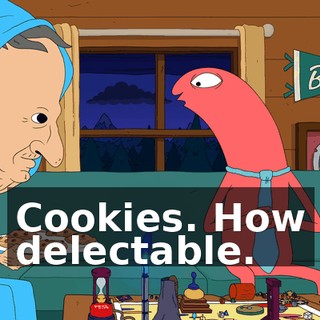 Cookies. How delectable.