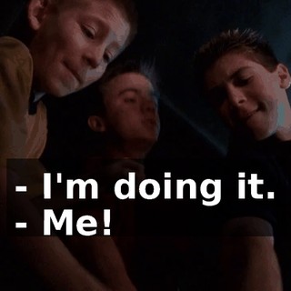 - I'm doing it. - Me!