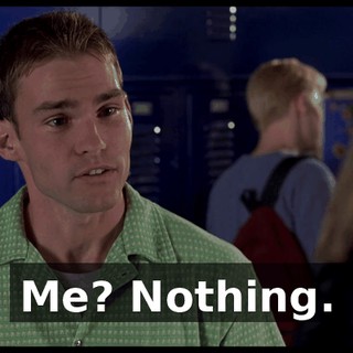 Me? Nothing.