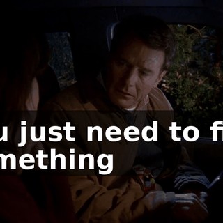 You just need to find something