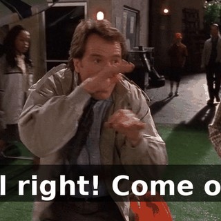 All right! Come on!