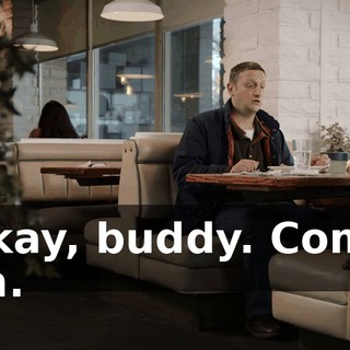 Okay, buddy. Come on.