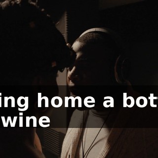 ♪ Bring home a bottle of wine ♪