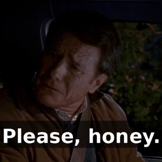 Please, honey.
