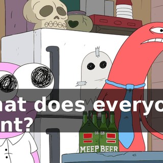 What does everyone want?
