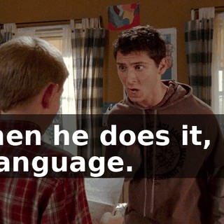 When he does it, it's a language.