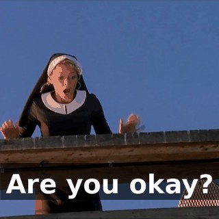 Are you okay?