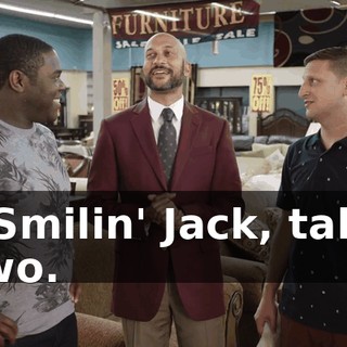 - Smilin' Jack, take two.