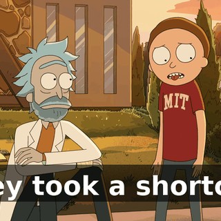 They took a shortcut.