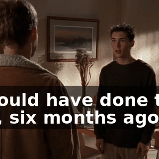 I should have done this, like, six months ago.