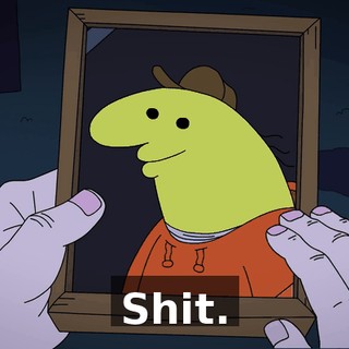 Shit.