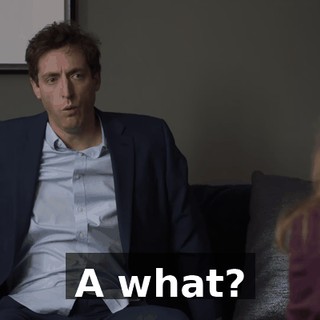 A what?