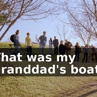 That was my granddad's boat.
