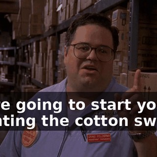 We're going to start you off counting the cotton swabs.