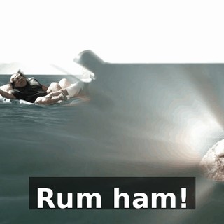 Rum ham!
