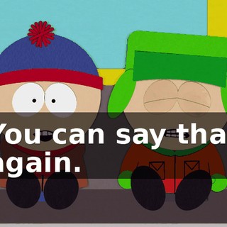 You can say that again.