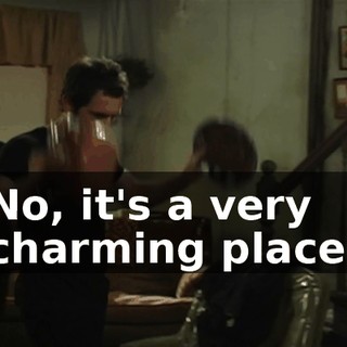 No, it's a very charming place.