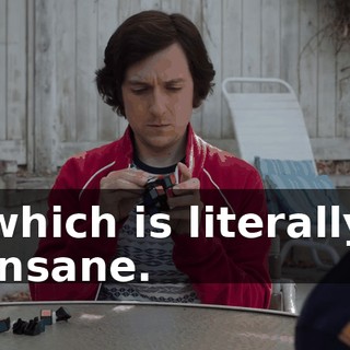 which is literally insane.