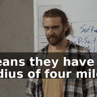 means they have a radius of four miles.