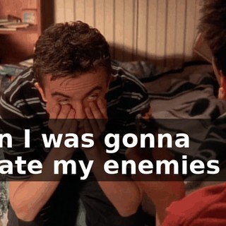 Then I was gonna update my enemies list,