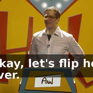 Okay, let's flip her over.