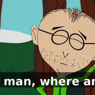 Oh, man, where am I?