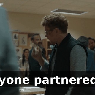 Everyone partnered up?