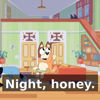 Night, honey.