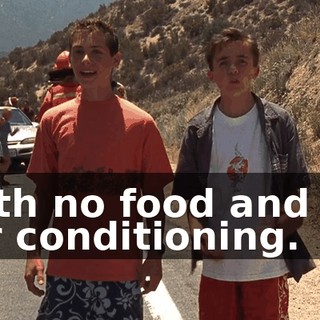 with no food and no air conditioning.