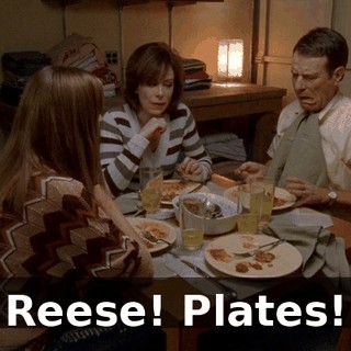 Reese! Plates!