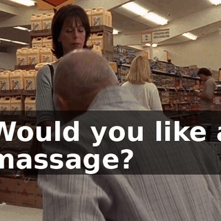 Would you like a massage?