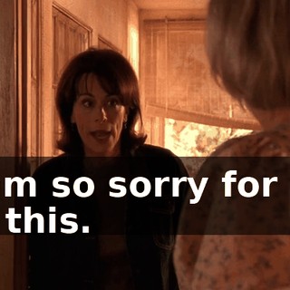 I am so sorry for all of this.