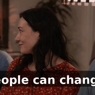 People can change.