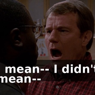 I mean-- I didn't mean--
