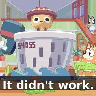 It didn't work.