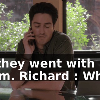 so they went with them. Richard : What?