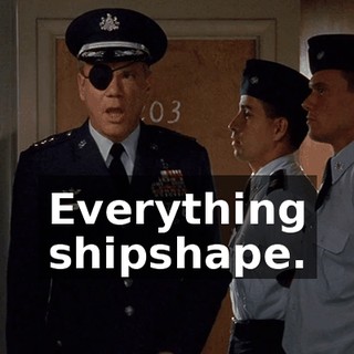 Everything shipshape.
