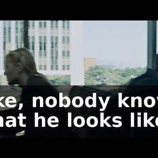 Like, nobody knows what he looks like.