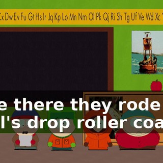 Once there they rode the devil's drop roller coaster